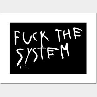 Fuck The System Posters and Art